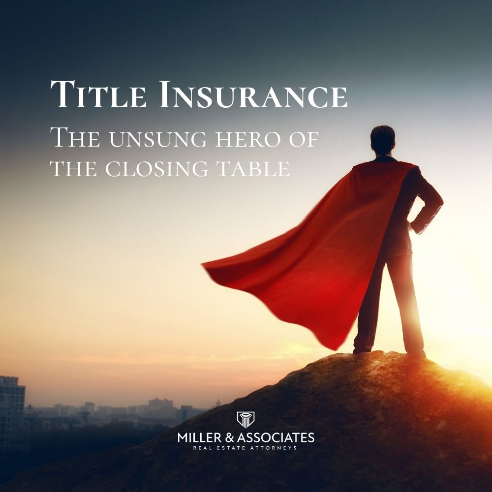 Featured image for “Title Insurance: The Unsung Hero of Your Closing Table ”